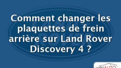 Comment changer les plaquettes de frein arrière sur Land Rover Discovery 4 ?