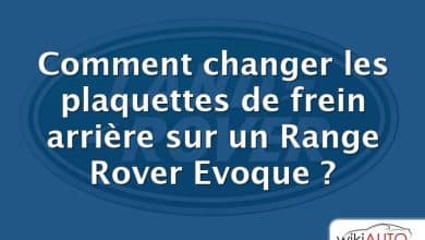 Comment changer les plaquettes de frein arrière sur un Range Rover Evoque ?