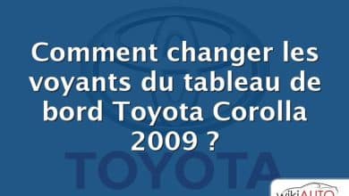 Comment changer les voyants du tableau de bord Toyota Corolla 2009 ?