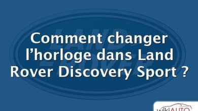 Comment changer l’horloge dans Land Rover Discovery Sport ?