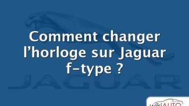 Comment changer l’horloge sur Jaguar f-type ?