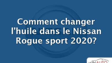 Comment changer l’huile dans le Nissan Rogue sport 2020?