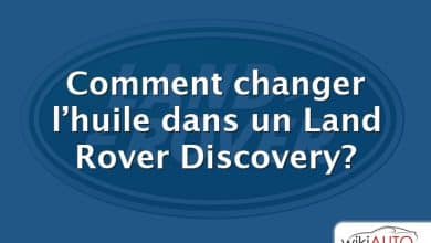 Comment changer l’huile dans un Land Rover Discovery?