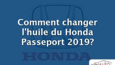 Comment changer l’huile du Honda Passeport 2019?