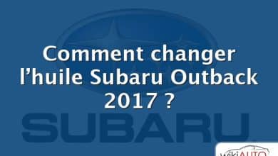 Comment changer l’huile Subaru Outback 2017 ?
