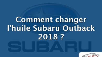 Comment changer l’huile Subaru Outback 2018 ?