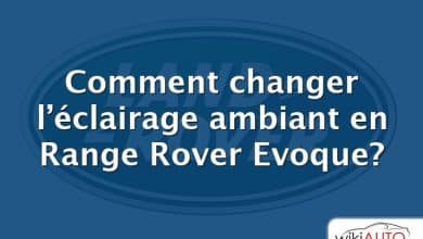 Comment changer l’éclairage ambiant en Range Rover Evoque?