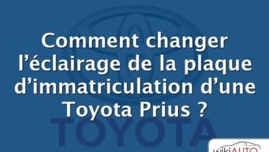 Comment changer l’éclairage de la plaque d’immatriculation d’une Toyota Prius ?