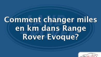 Comment changer miles en km dans Range Rover Evoque?