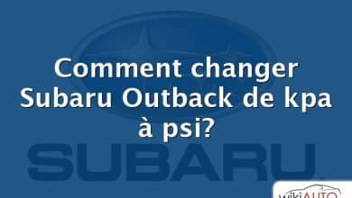 Comment changer Subaru Outback de kpa à psi?
