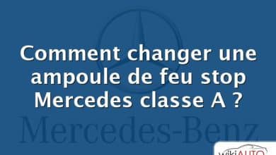 Comment changer une ampoule de feu stop Mercedes classe A ?