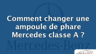 Comment changer une ampoule de phare Mercedes classe A ?