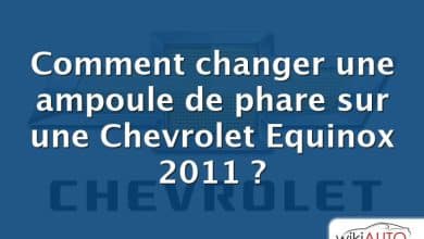 Comment changer une ampoule de phare sur une Chevrolet Equinox 2011 ?