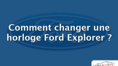 Comment changer une horloge Ford Explorer ?