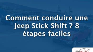 Comment conduire une Jeep Stick Shift ?  8 étapes faciles