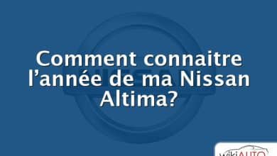 Comment connaitre l’année de ma Nissan Altima?