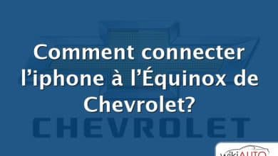 Comment connecter l’iphone à l’Équinox de Chevrolet?