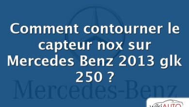 Comment contourner le capteur nox sur Mercedes Benz 2013 glk 250 ?