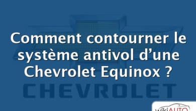 Comment contourner le système antivol d’une Chevrolet Equinox ?