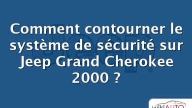 Comment contourner le système de sécurité sur Jeep Grand Cherokee 2000 ?