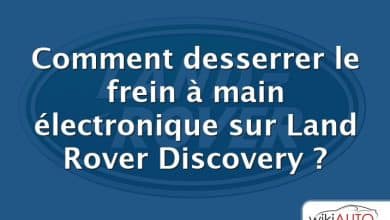 Comment desserrer le frein à main électronique sur Land Rover Discovery ?