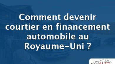 Comment devenir courtier en financement automobile au Royaume-Uni ?