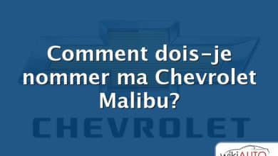 Comment dois-je nommer ma Chevrolet Malibu?