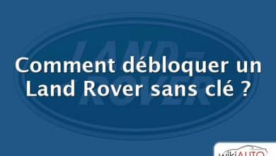 Comment débloquer un Land Rover sans clé ?