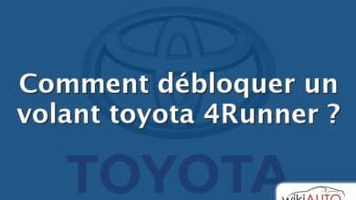 Comment débloquer un volant toyota 4Runner ?