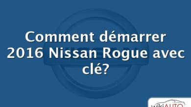 Comment démarrer 2016 Nissan Rogue avec clé?