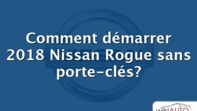 Comment démarrer 2018 Nissan Rogue sans porte-clés?