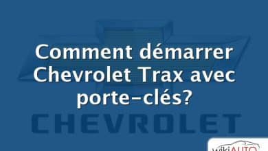 Comment démarrer Chevrolet Trax avec porte-clés?