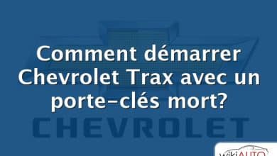 Comment démarrer Chevrolet Trax avec un porte-clés mort?