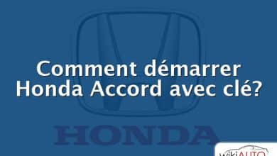 Comment démarrer Honda Accord avec clé?