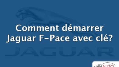 Comment démarrer Jaguar F-Pace avec clé?