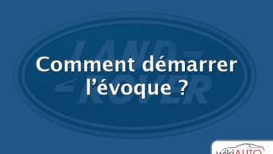 Comment démarrer l’évoque ?