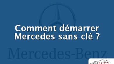 Comment démarrer Mercedes sans clé ?