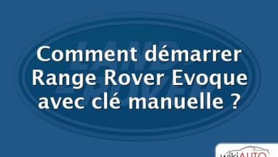 Comment démarrer Range Rover Evoque avec clé manuelle ?