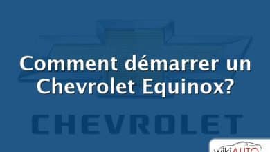 Comment démarrer un Chevrolet Equinox?