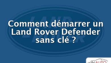 Comment démarrer un Land Rover Defender sans clé ?