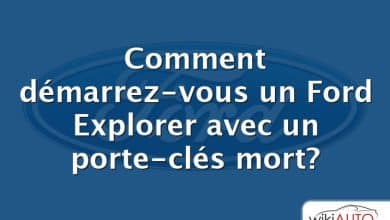 Comment démarrez-vous un Ford Explorer avec un porte-clés mort?