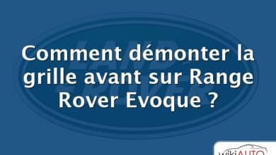 Comment démonter la grille avant sur Range Rover Evoque ?