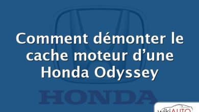 Comment démonter le cache moteur d’une Honda Odyssey