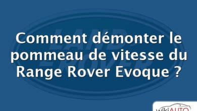 Comment démonter le pommeau de vitesse du Range Rover Evoque ?