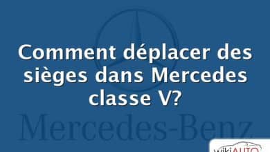 Comment déplacer des sièges dans Mercedes classe V?