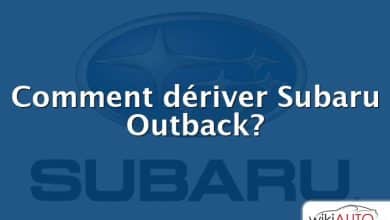 Comment dériver Subaru Outback?