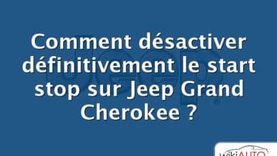 Comment désactiver définitivement le start stop sur Jeep Grand Cherokee ?