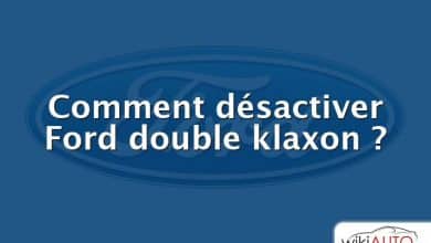 Comment désactiver Ford double klaxon ?
