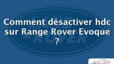 Comment désactiver hdc sur Range Rover Evoque ?