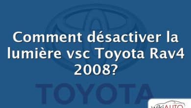 Comment désactiver la lumière vsc Toyota Rav4 2008?